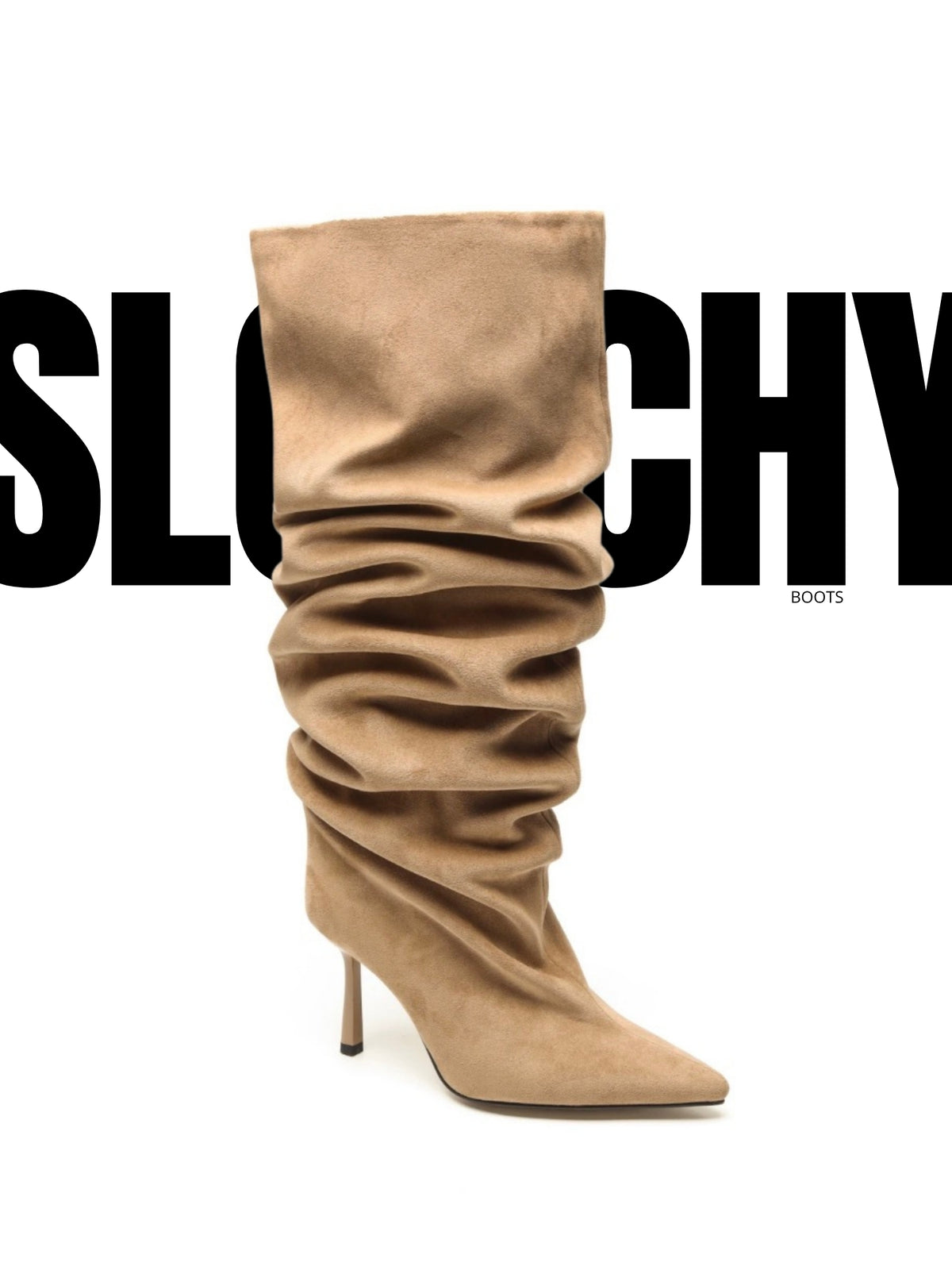 SLOUCHY BOOTS